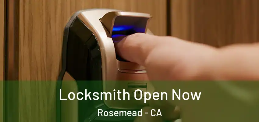  Locksmith Open Now Rosemead - CA